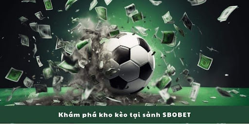 Hướng dẫn chơi cá độ bóng đá tại sbobet  8DAY dành cho người mới chơi