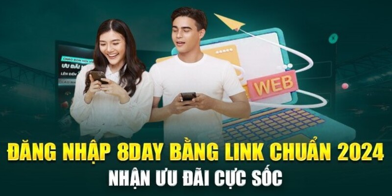 Các phương pháp đăng nhập 8DAY an toàn và hiệu quả